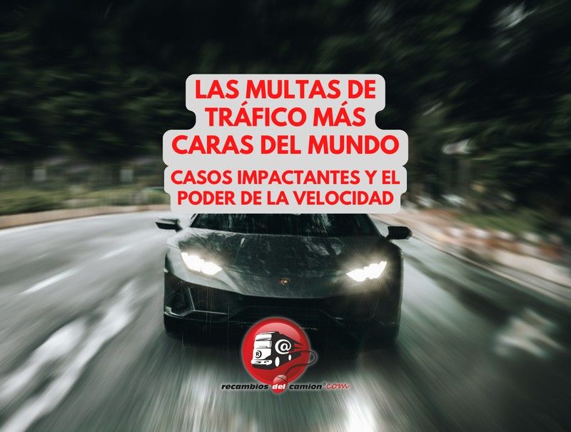 Las multas de tráfico más caras del mundo: casos impactantes y el poder de la velocidad