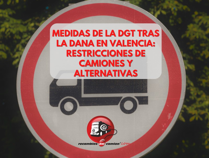 Restricciones de circulación para camiones en Valencia: Medidas, rutas alternativas y recomendaciones para transportistas