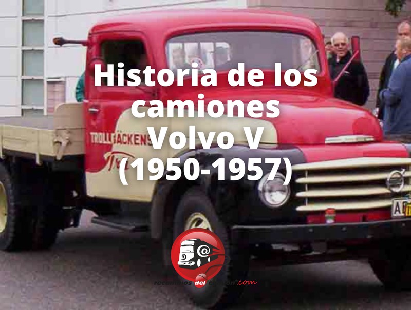 Historia de los camiones Volvo V (1950-1957)