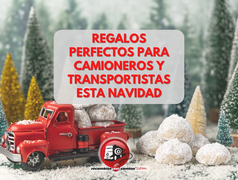 Regalos perfectos para camioneros y transportistas esta Navidad