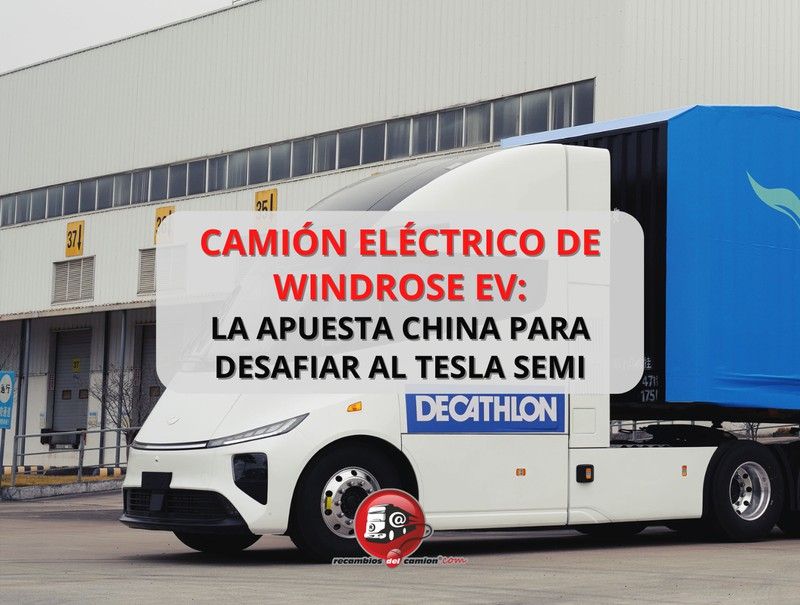 Camión eléctrico de Windrose EV: la apuesta china para desafiar al Tesla semi