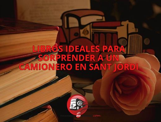 Ideale Bücher, um einen Trucker in Sant Jordi zu überraschen