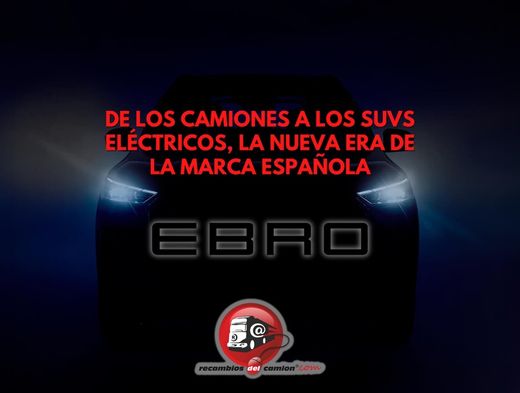 Ebro: De los camiones a los SUVs eléctricos, la nueva era de la marca española
